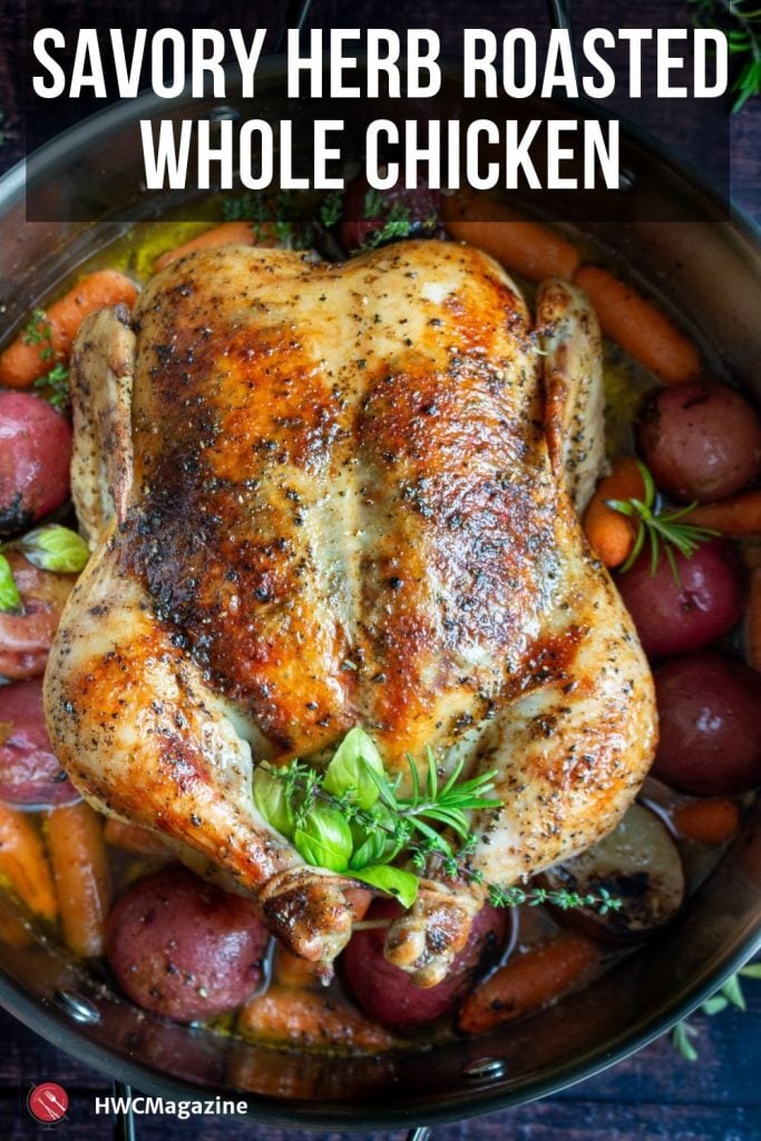 Savory Herb Roasted Whole Chicken / https://www.hwcmagazine.com