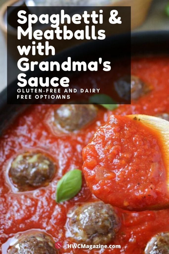 Spaghetti & Meatballs with Grandma's Sauce / https://www.hwcmagazine.com
