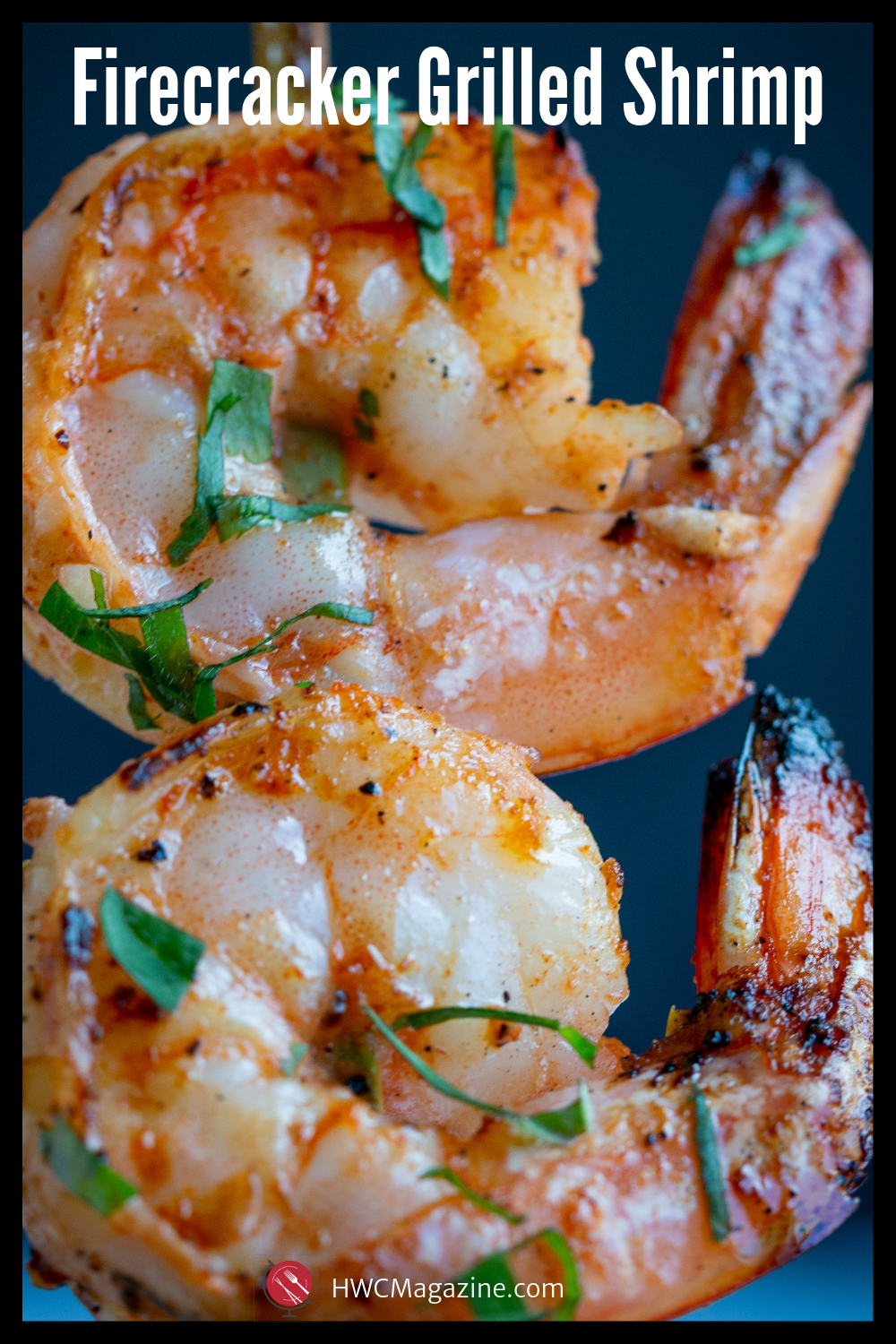 Firecracker Grilled Shrimp / https://www.hwcmagazine.com