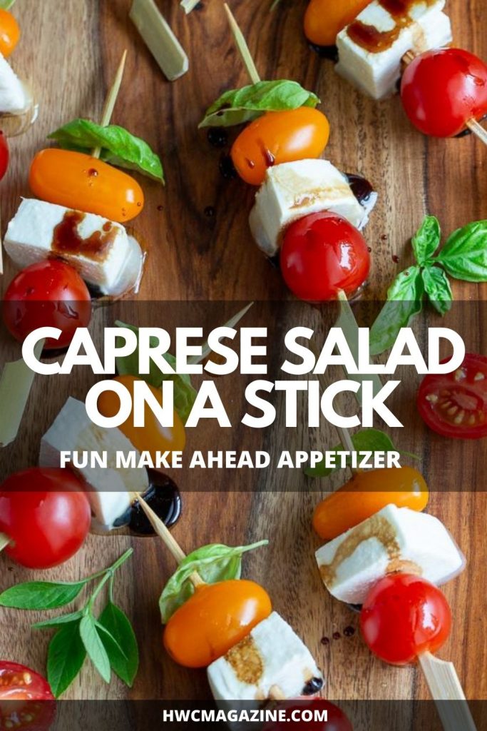 Caprese Salad on a stick Fun make ahead appetizer.