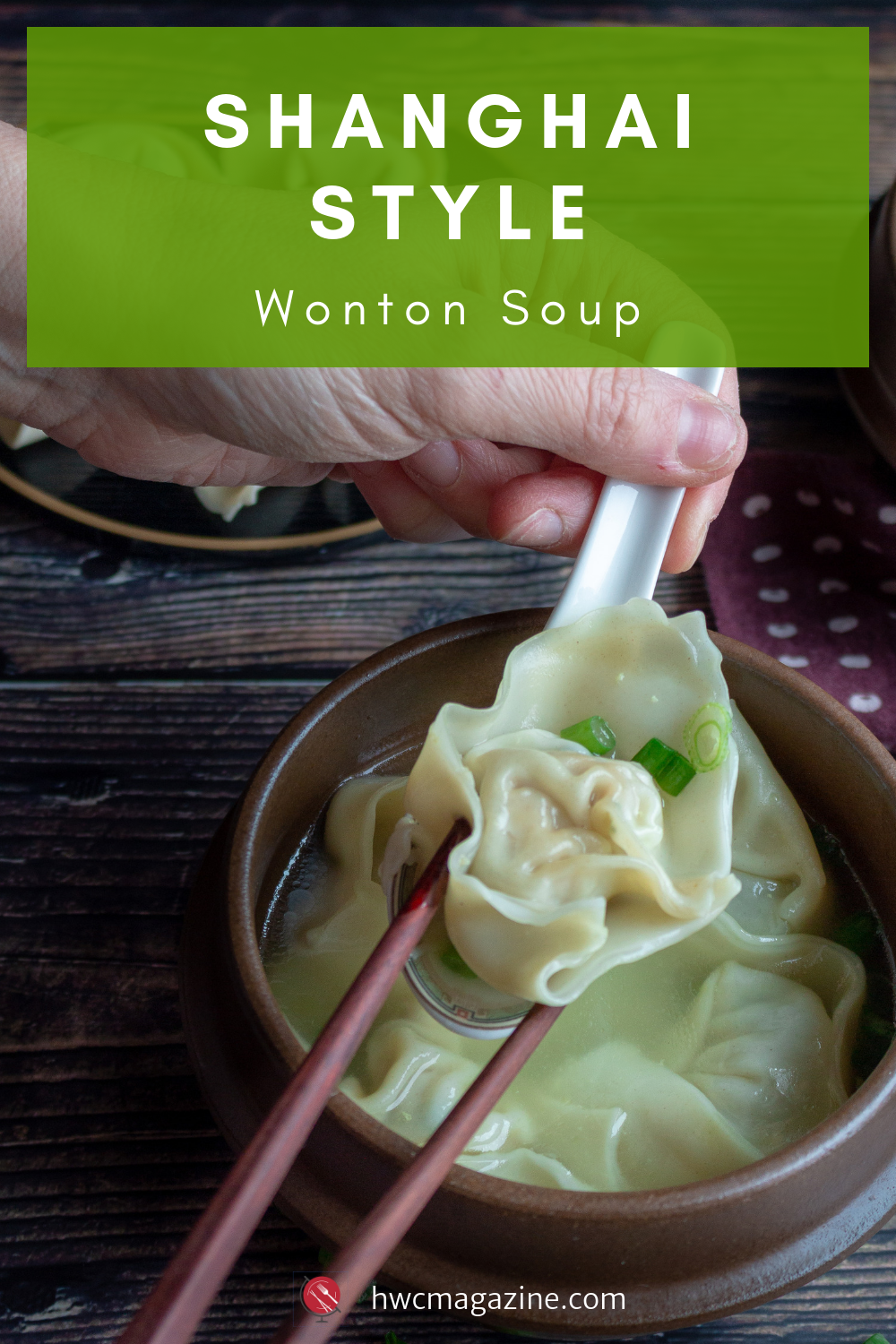 Shanghai Wonton Soup / https://www.hwcmagazine.com