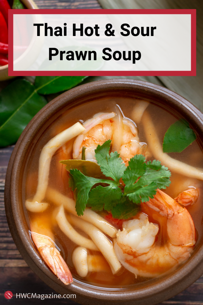 Thai Hot and Sour Prawn Soup also known as Tom Yum Goong is a fragrant, spicy and sour soup flavor explosion made with authentic Thai ingredients. #thai #asian #easyrecipe #soup #healthyrecipe #healthyeating #spicy / https://www.hwcmagazine.com