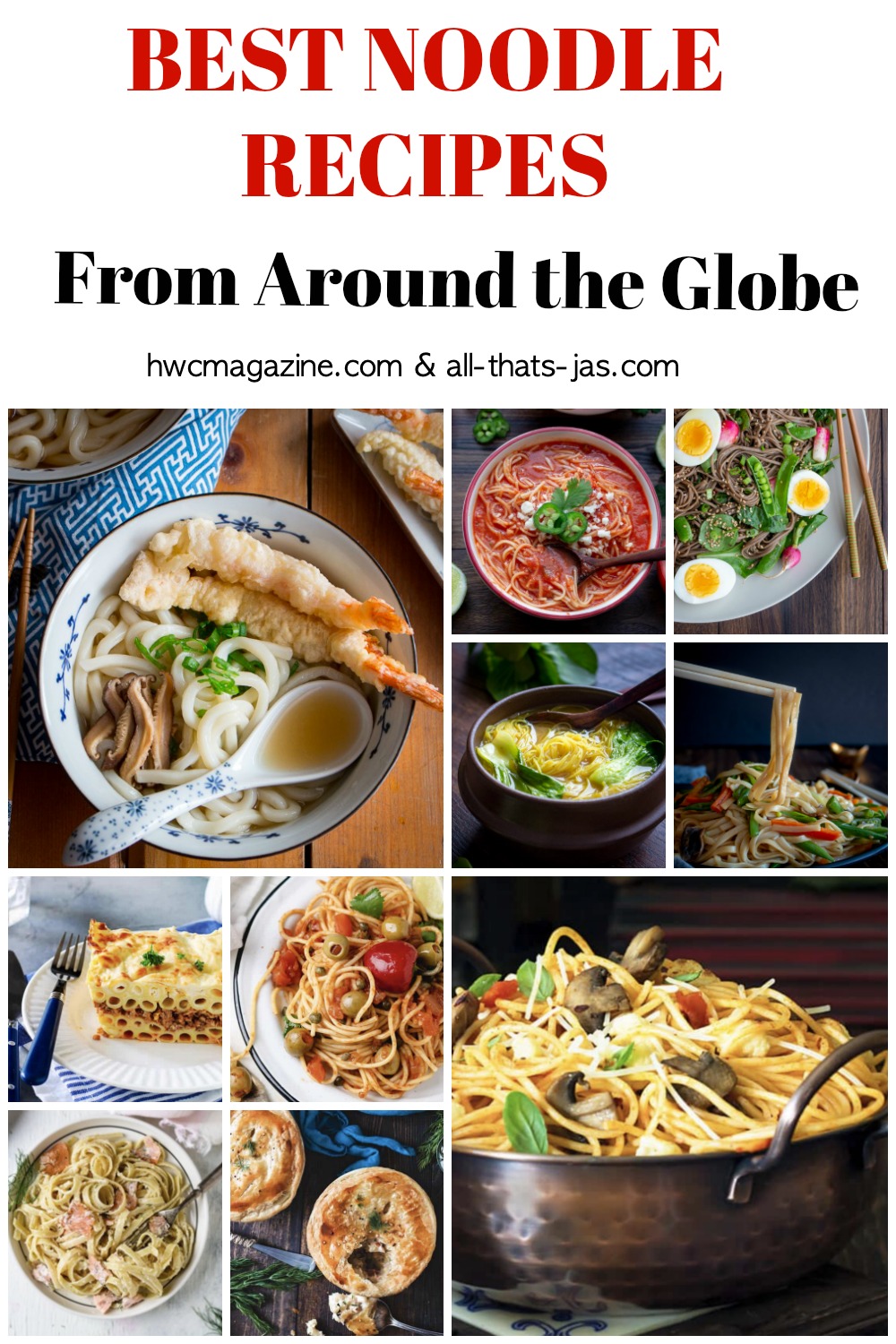 Best Noodle Recipes from around the Globe/ https://www.hwcmagazine.com
