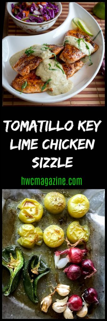 Tomatillo Key Lime Chicken Sizzle / https://www.hwcmagazine.com