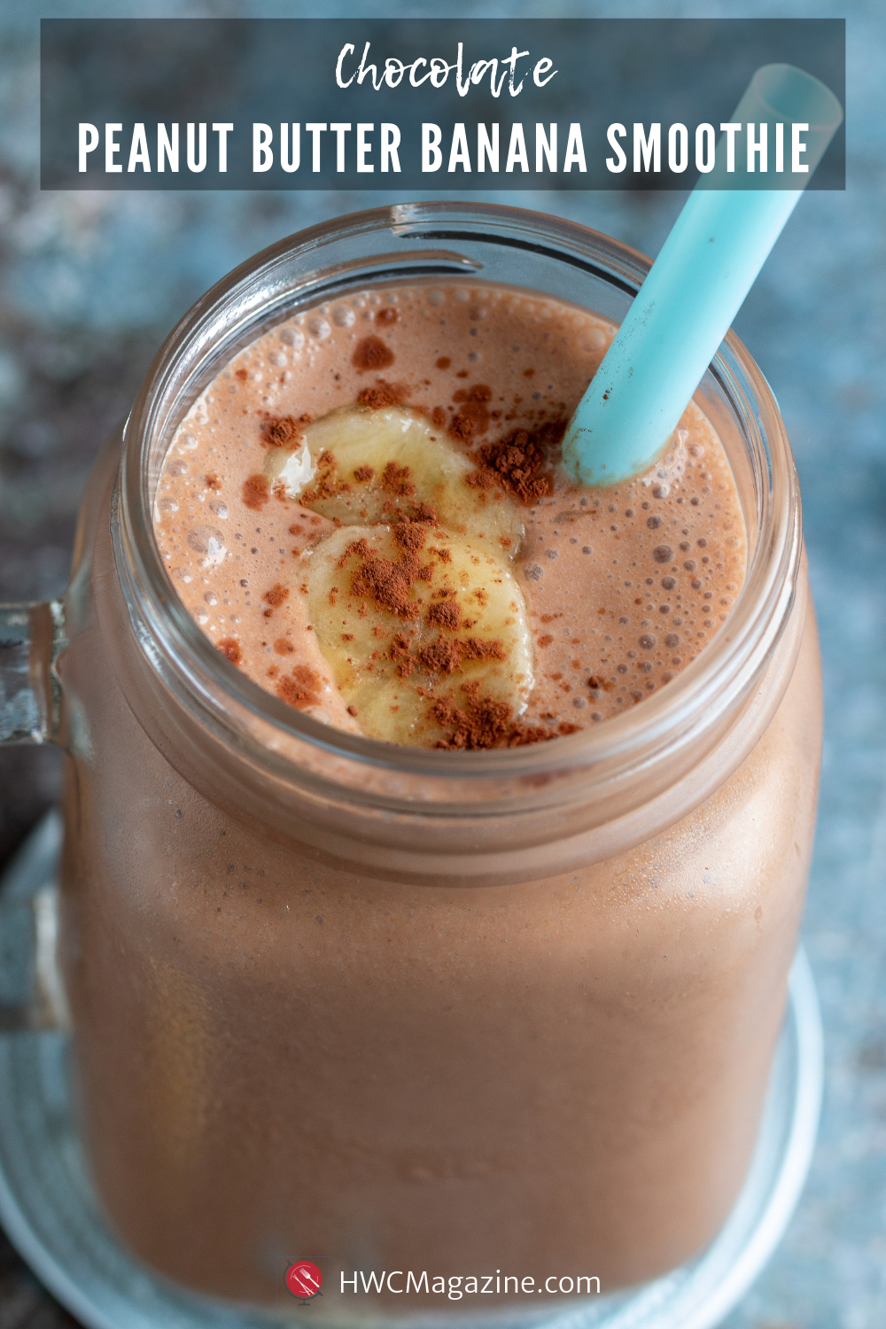 Chocolate Peanut Butter Banana Smoothie / https://www.hwcmagazine.com