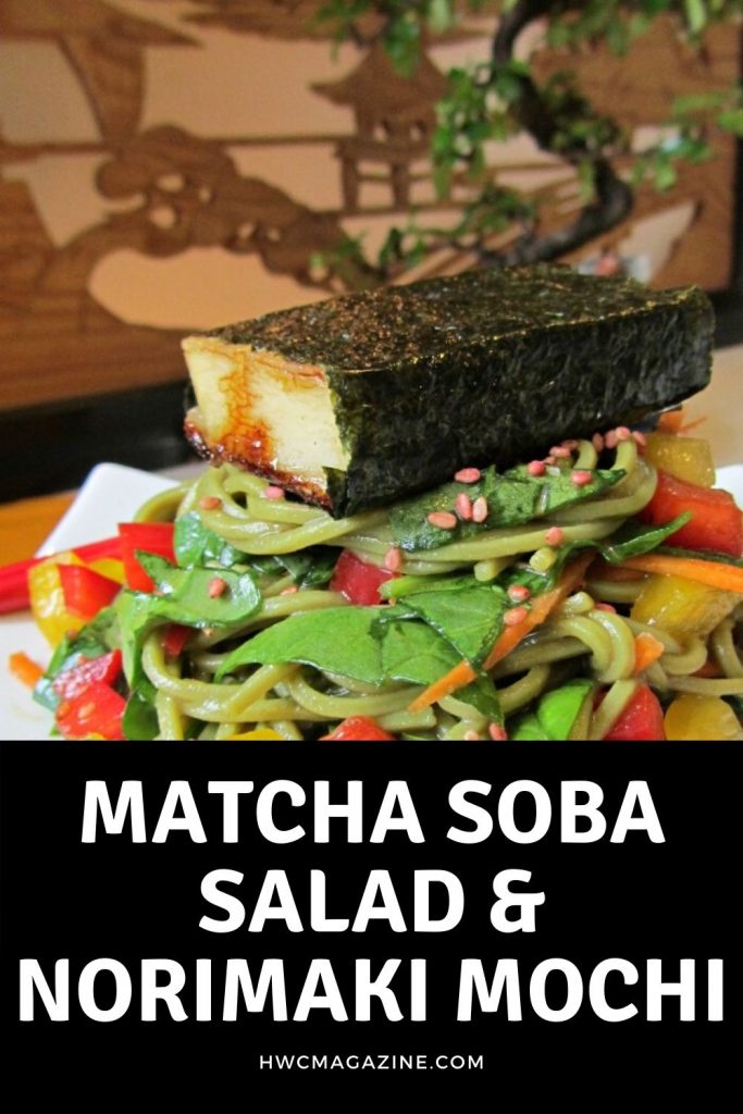 Matcha Soba salad & norimaki mochi / https://www.hwcmagazine.com