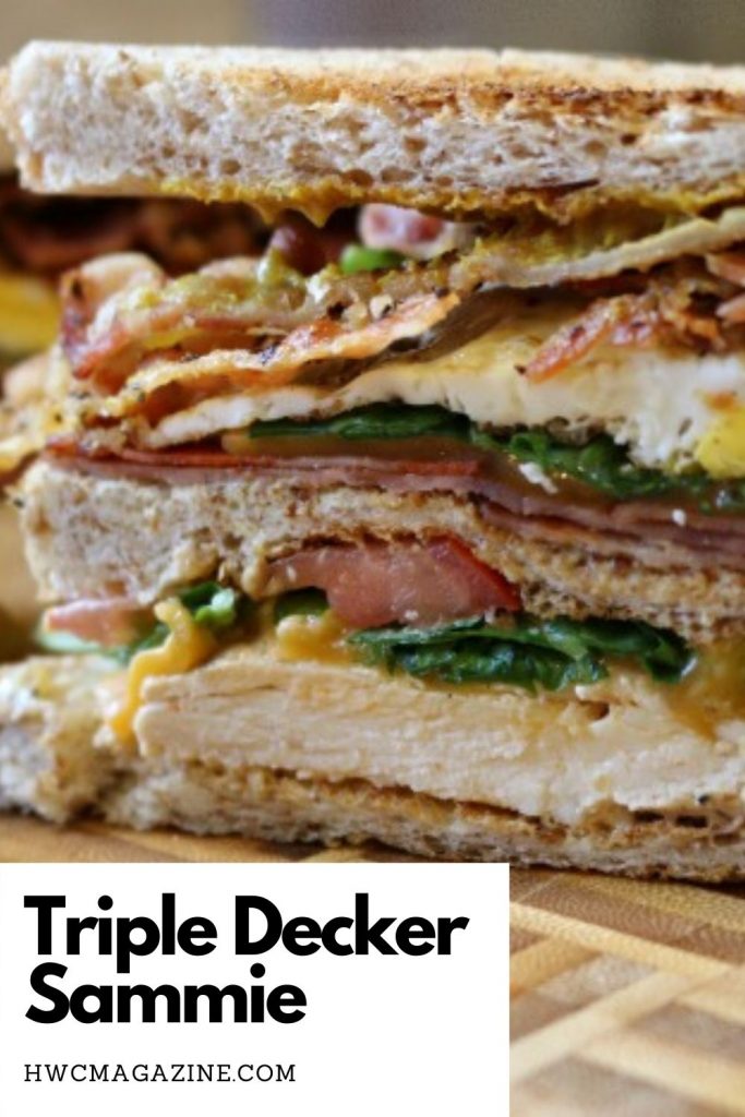 Triple Decker Sammie / https://www.hwcmagazine.com