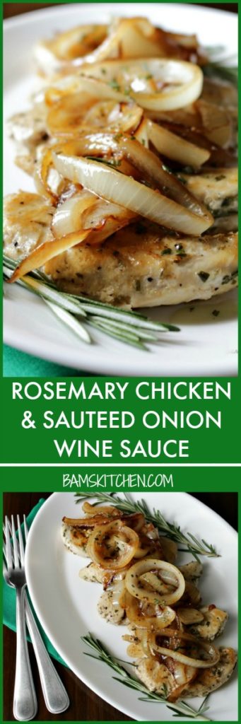 Rosemary Chicken and Sautéed Onion Wine Sauce / https://www.hwcmagazine.com