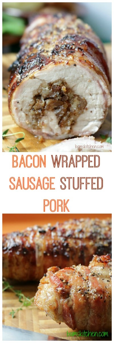 Bacon Wrapped Sausage Stuffed Pork / https://www.hwcmagazine.com