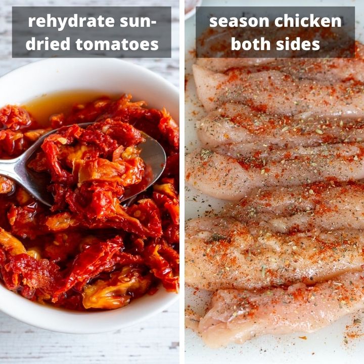 Rehydrating sun-dried tomatoes and seasoning chicken.