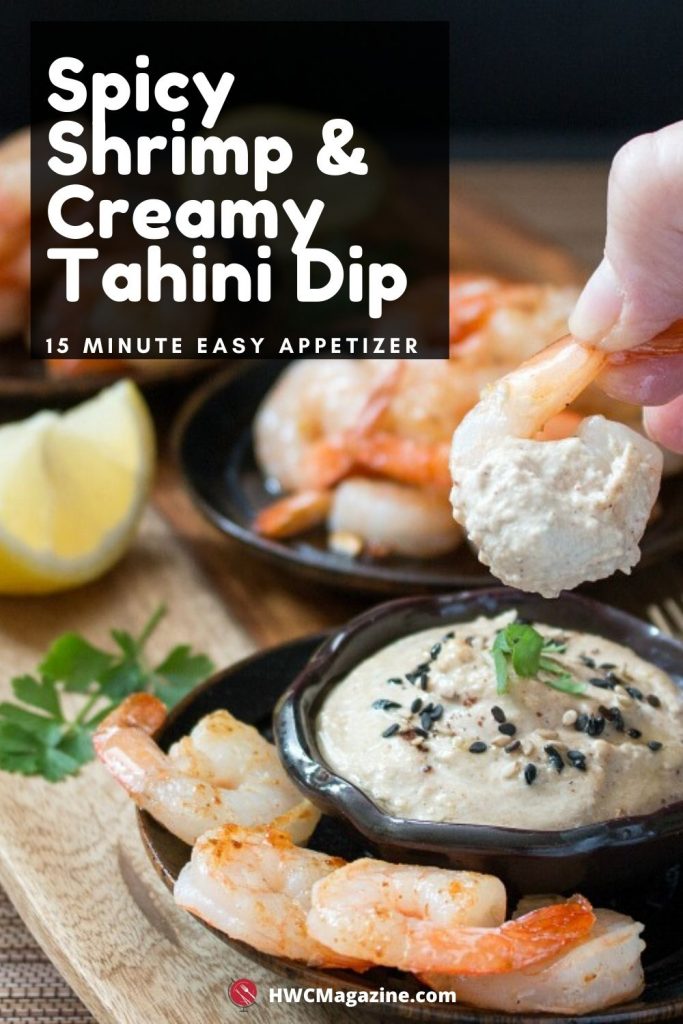 Spicy Shrimp & Creamy Tahini Dip / https://www.hwcmagazine.com