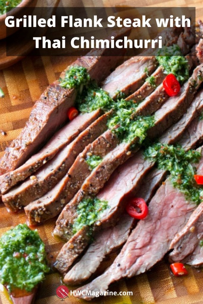 Grilled Flank Steak with Thai Chimichurri / https://www.hwcmagazine.com