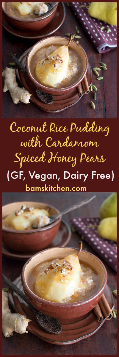 Coconut Rice Pudding with Cardamom Spiced Honey Pears / http://bamskitchen.com