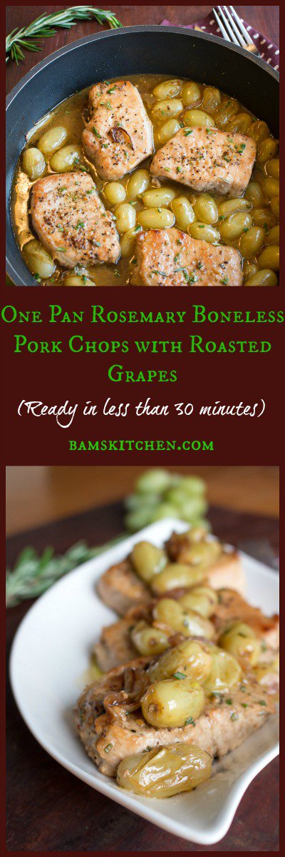 One Pan Rosemary Boneless Pork Chops with Roasted Grapes / http://bamskitchen.com