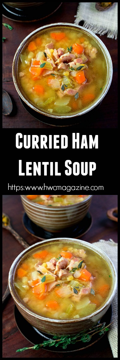 Curried Ham Lentil Soup / https://www.hwcmagazine.com