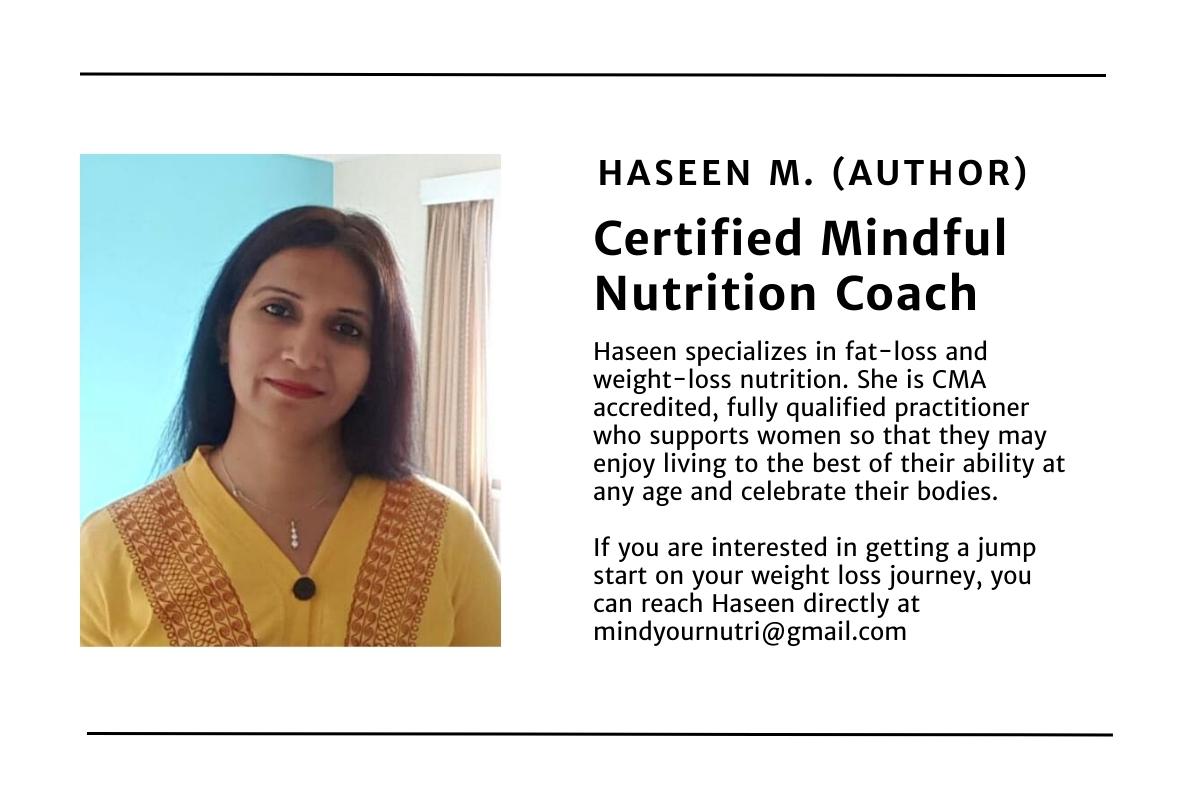 Author- Haseen M. Certified Mindful Nutrition coach