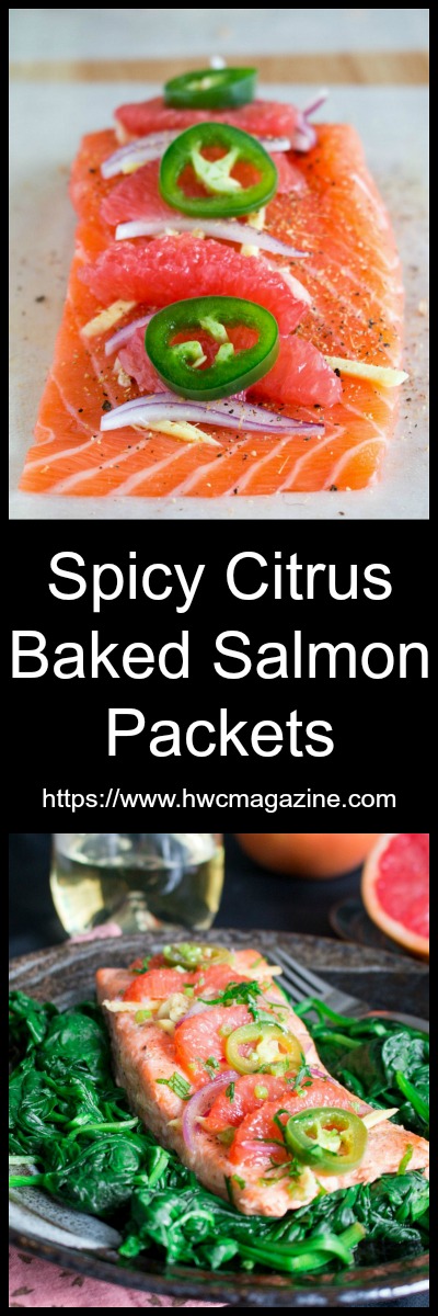 Spicy Citrus Baked Salmon Packets / https://www.hwcmagazine.com
