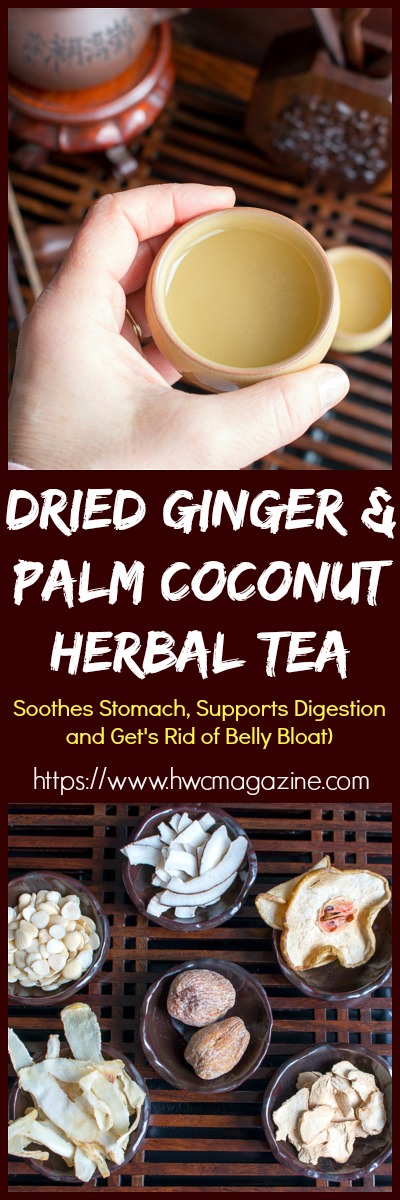 Dried Ginger and Palm Coconut Herbal Tea / https://www.hwcmagazine.com