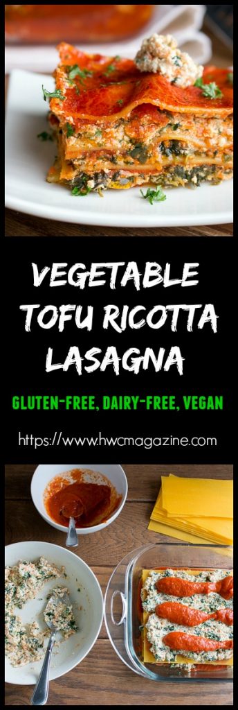 Vegetable Tofu Ricotta Lasagna / https://www.hwcmagazine.com