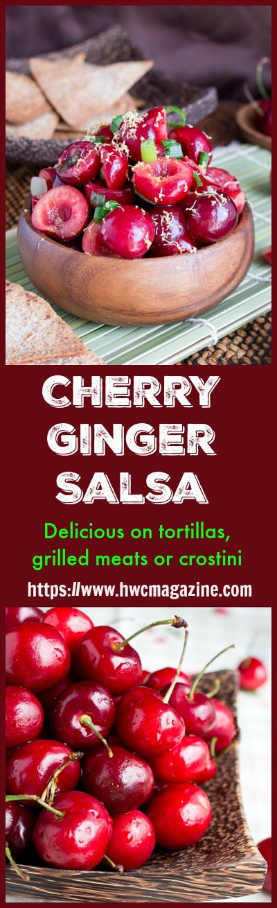 Cherry Ginger Salsa / https://www.hwcmagazine.com