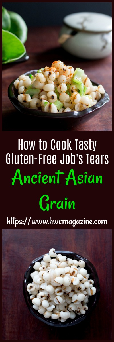 How to Cook Tasty Gluten-Free Job Tears / https://www.hwcmagazine.com