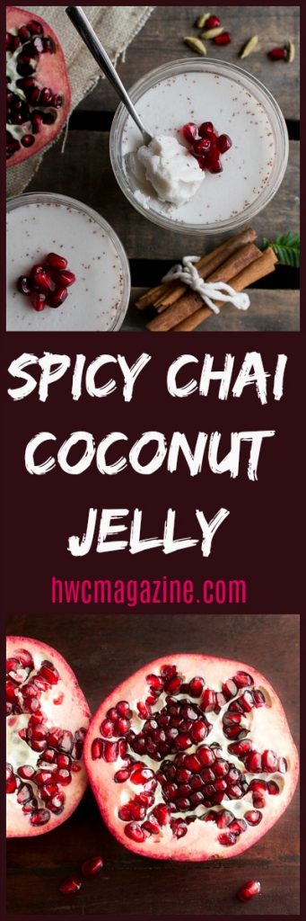 Spicy Chai Coconut Jelly / https://www.hwcmagazine.com