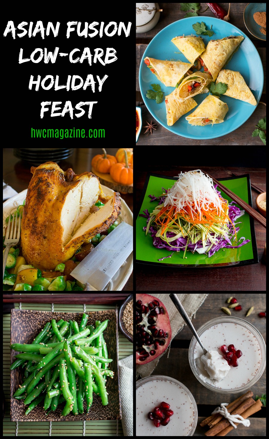 Asian Fusion Low-Carb Holiday Feast/ https://www.hwcmagazine.com