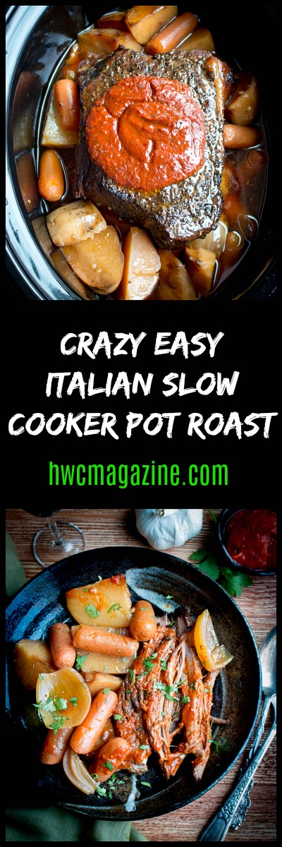 Crazy Easy Italian Slow Cooker Pot Roast/ https://www.hwcmagazine.com