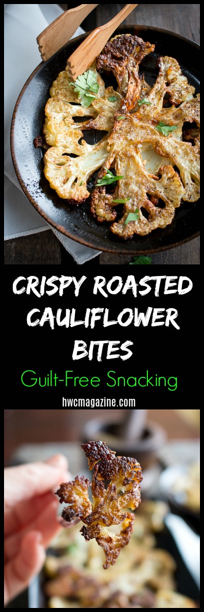 Crispy Roasted Cauliflower Bites / https://www.hwcmagazine.com
