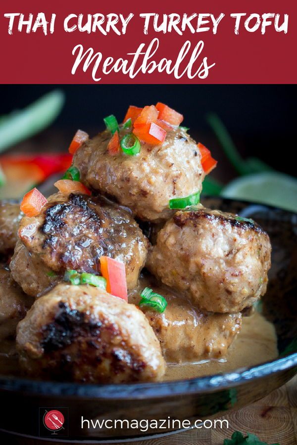 Thai Curry Turkey Tofu Meatballs - Healthy World Cuisine