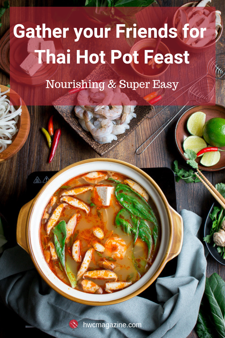 Craft your own delicious bowl of Simple Spicy Thai Hot Pot with a nourishing simmering pot of Thai spiced @Pacificfoods organic chicken bone broth served as part of a communal feast or individual soup bowls. Fun Asian inspired recipe idea for a gathering! #ad #pacificfoods #bonebroth #proteinhack #organicbonebroth #soup #Thai #asianrecipe / https://www.hwcmagazine.com