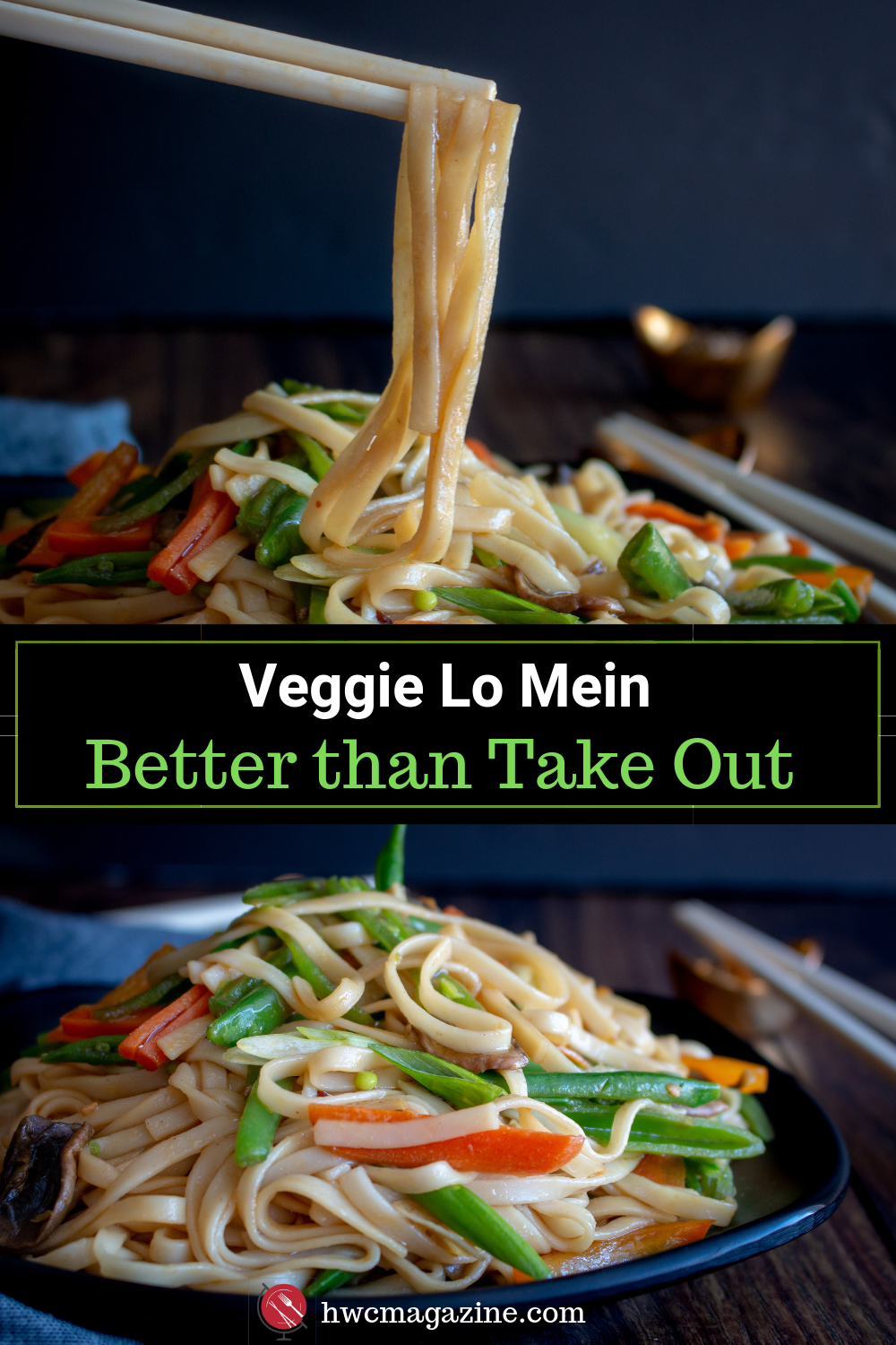 Better than Take Out Vegetable Lo Mein is one complete dish of comfort food that can be on your table in 20 minutes packed with vegetables and a delicious spicy soy sauce. Perfect way to enjoy an easy Chinese New Year. #lowmein #noodles #noodleswithoutborders #chinese #asianrecipe #asianfood #healthyrecipe #vegetarian / https://www.hwcmagazine.com