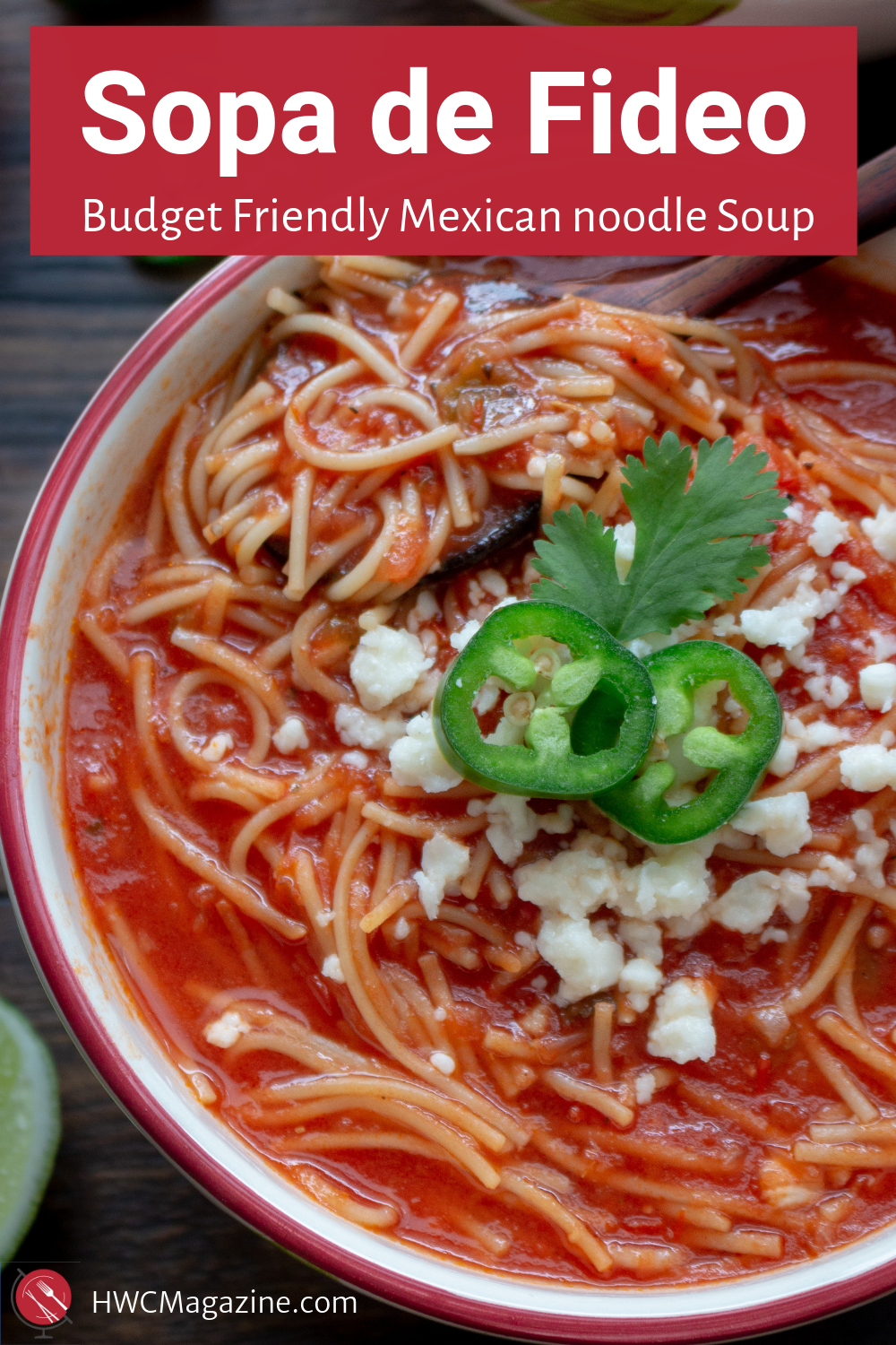 Sopa de Fideo is a delicious budget friendly Mexican Noodle Soup made with a vegetable tomato spicy broth with aromatics, herbs and pan-fried angel hair noodles. #mexican #spanish #soup #noodleswithoutborders #noodles #soup #budgetfriendly #easyrecipe #vegetarian #weekdaymeals / https://www.hwcmagazine.com