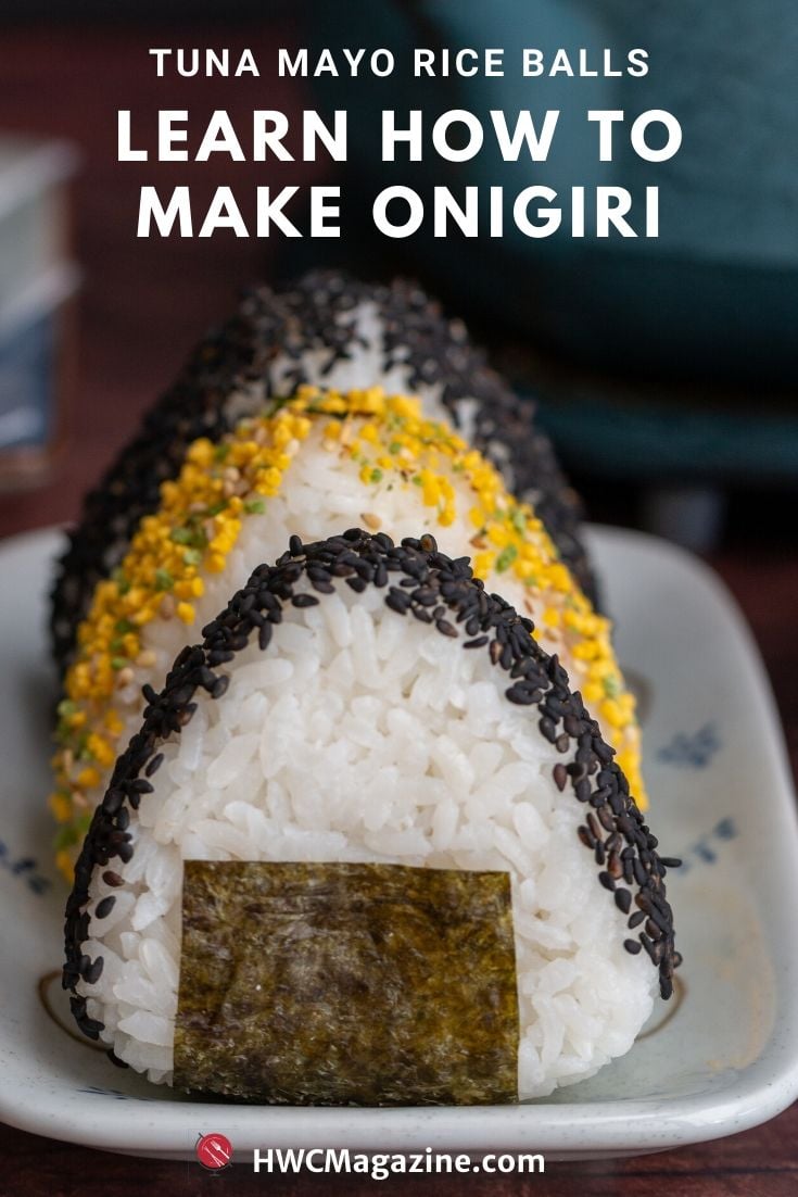 Tuna Mayo Rice Balls (Onigiri) / https://www.hwcmagazine.com