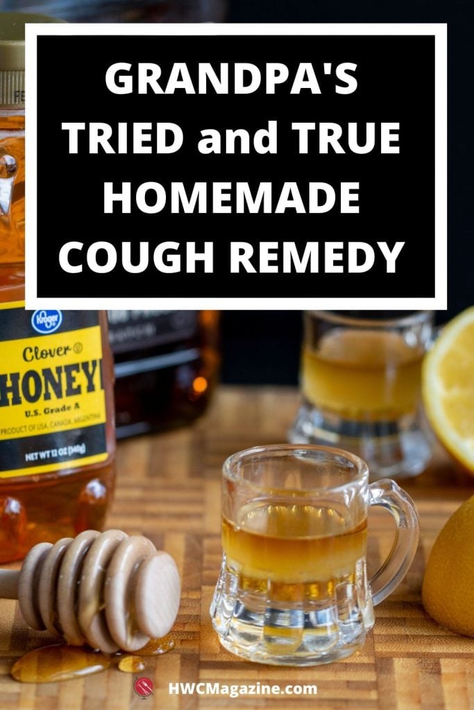 Grandpa's Tried and tue homemade cough remedy.