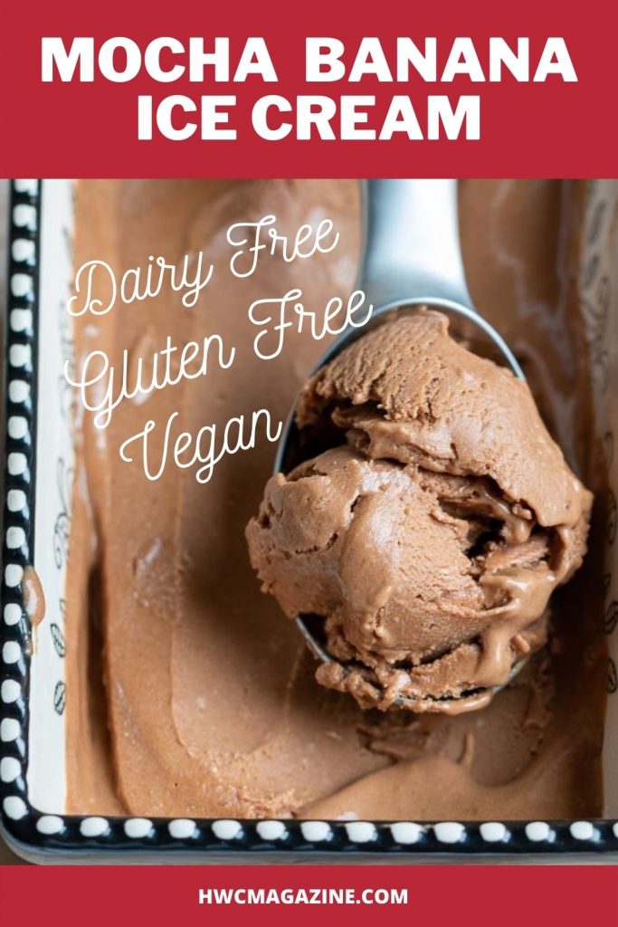 Mocha Banana Ice Cream dairy freem gluten free and vegan.