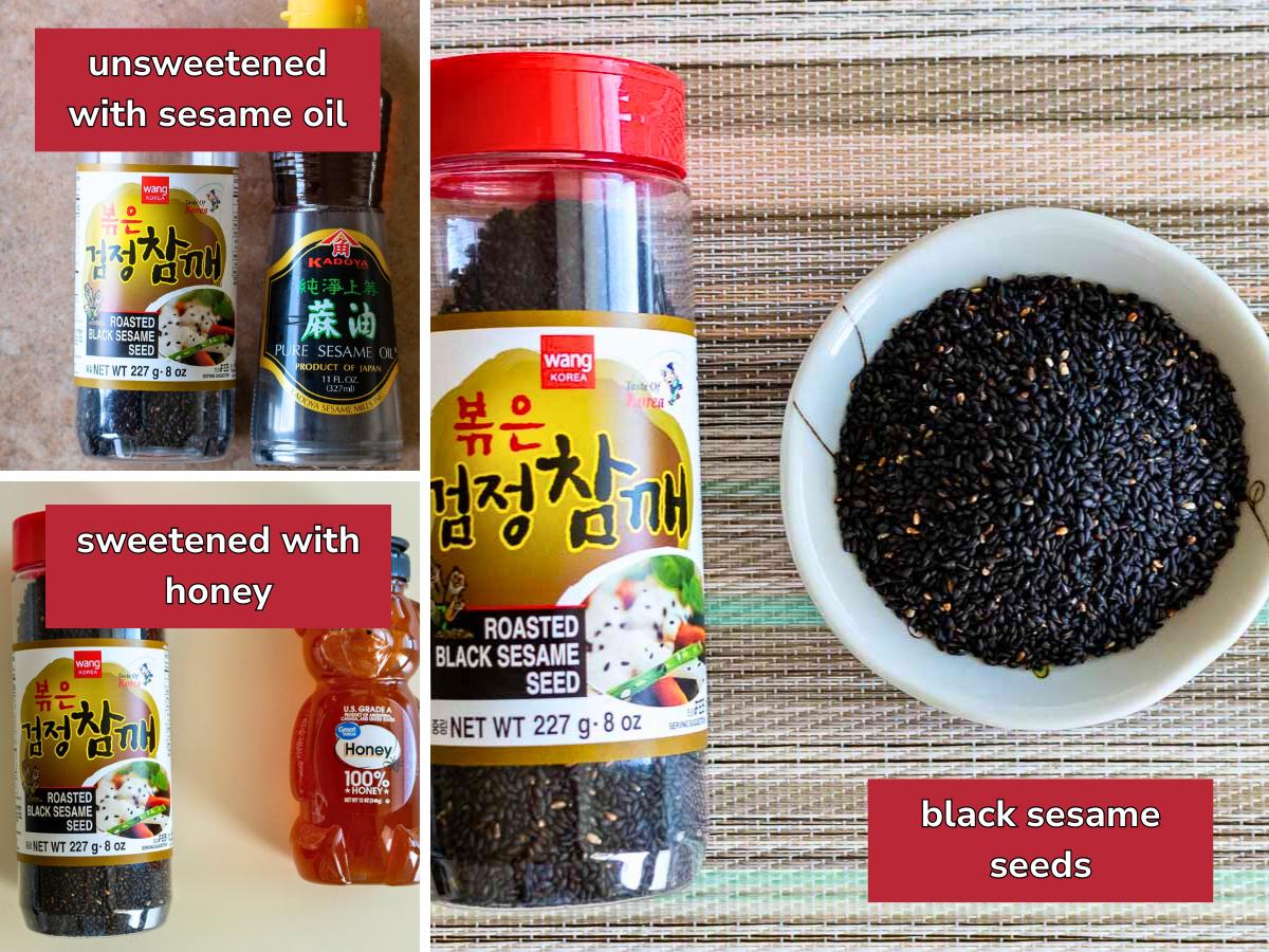 Black sesame seeds and honey to make sweetened paste or sesame oil to make unsweetened paste.